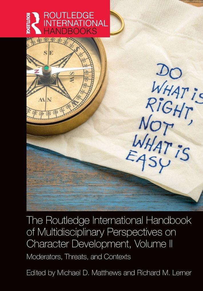 The Routledge International Handbook of Multidisciplinary Perspectives on Character Development Volume II
