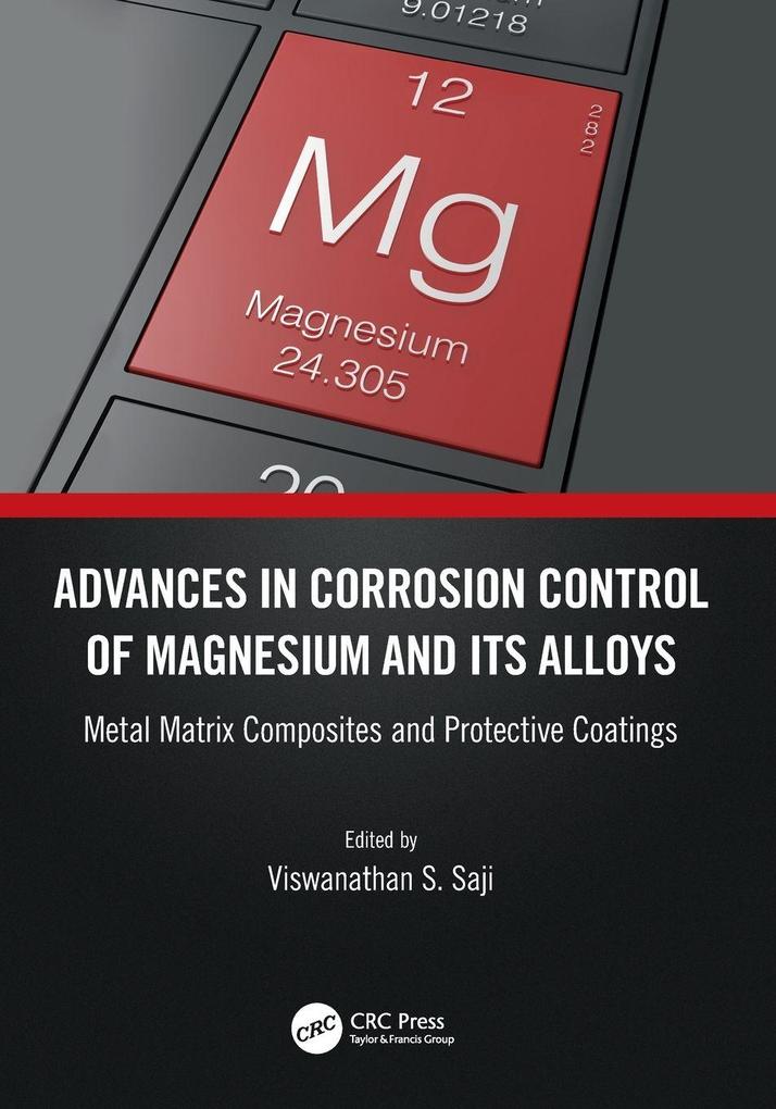 Advances in Corrosion Control of Magnesium and its Alloys
