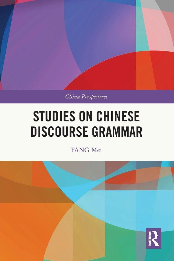 Studies on Chinese Discourse Grammar