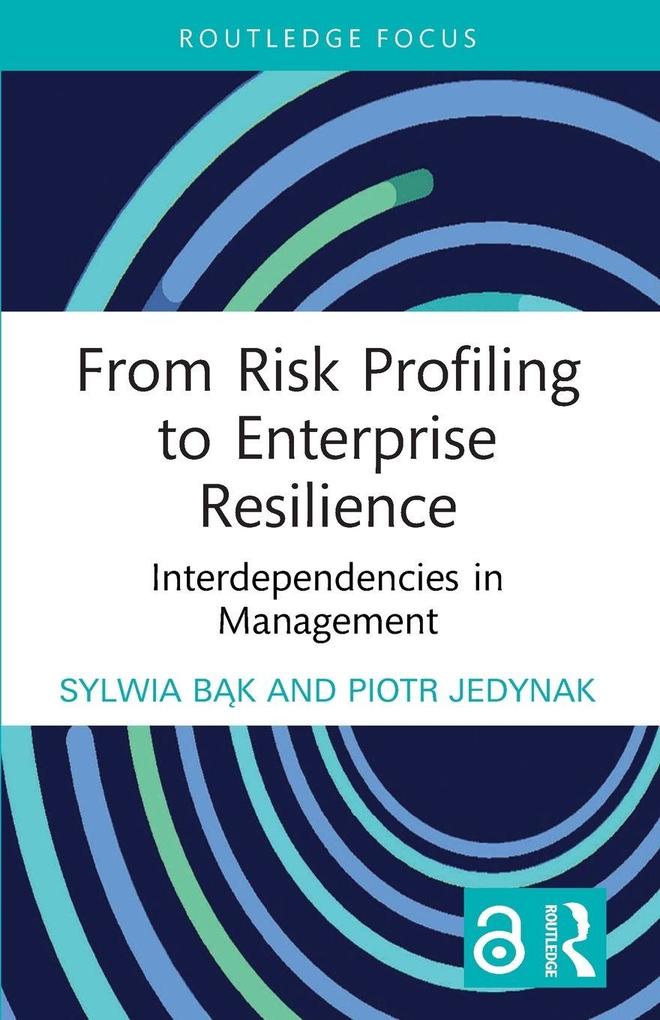 From Risk Profiling to Enterprise Resilience