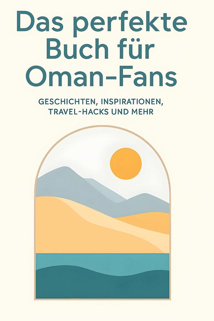 Das perfekte Buch für Oman-Fans