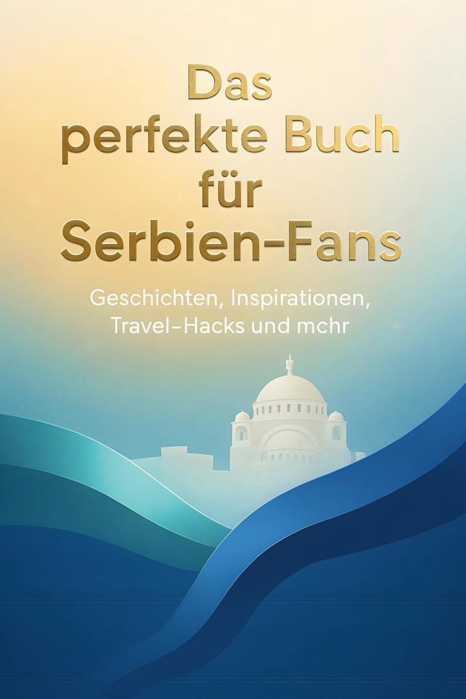 Das perfekte Buch für Serbien-Fans