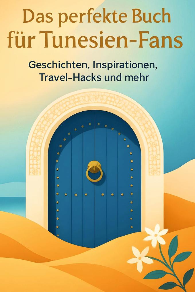 Das perfekte Buch für Tunesien-Fans
