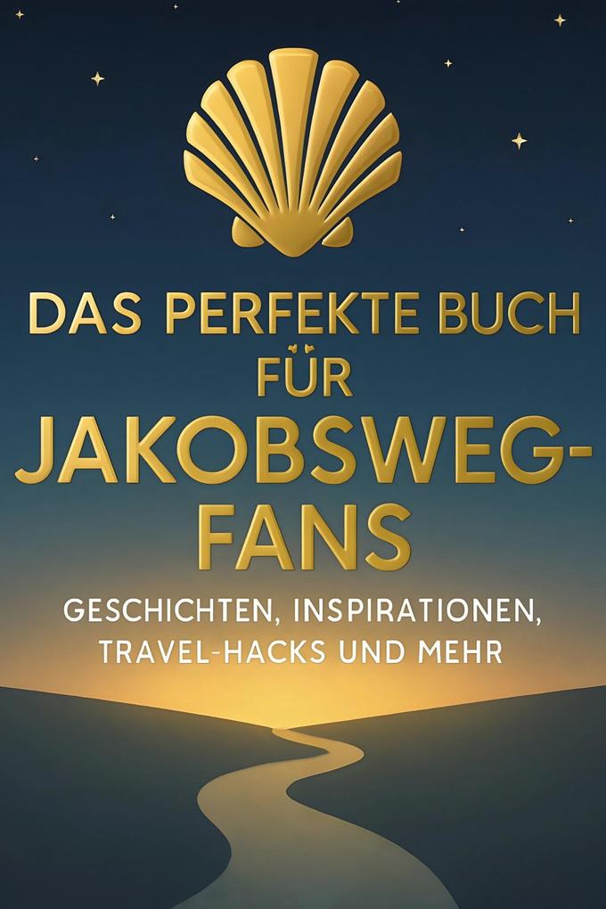 Das perfekte Buch für Jakobsweg-Fans