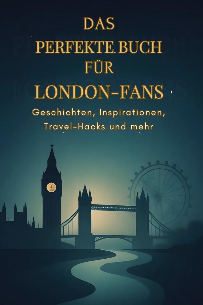 Das perfekte Buch für London-Fans
