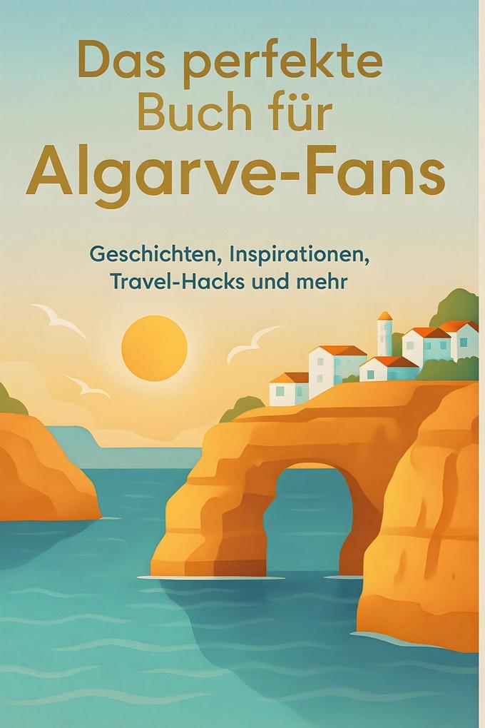 Das perfekte Buch für Algarve-Fans
