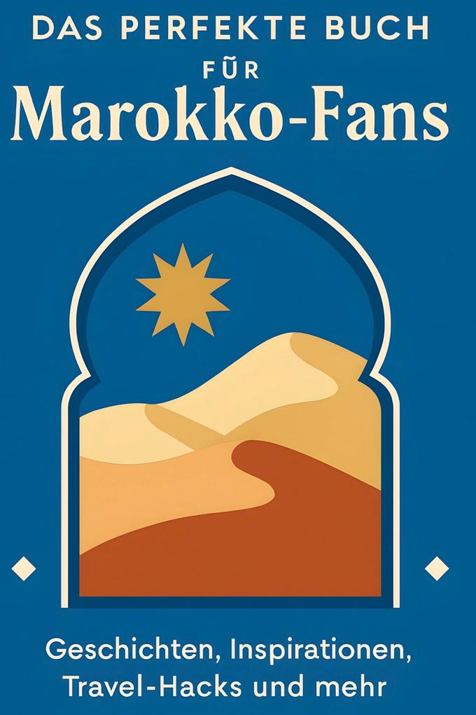 Das perfekte Buch für Marokko-Fans