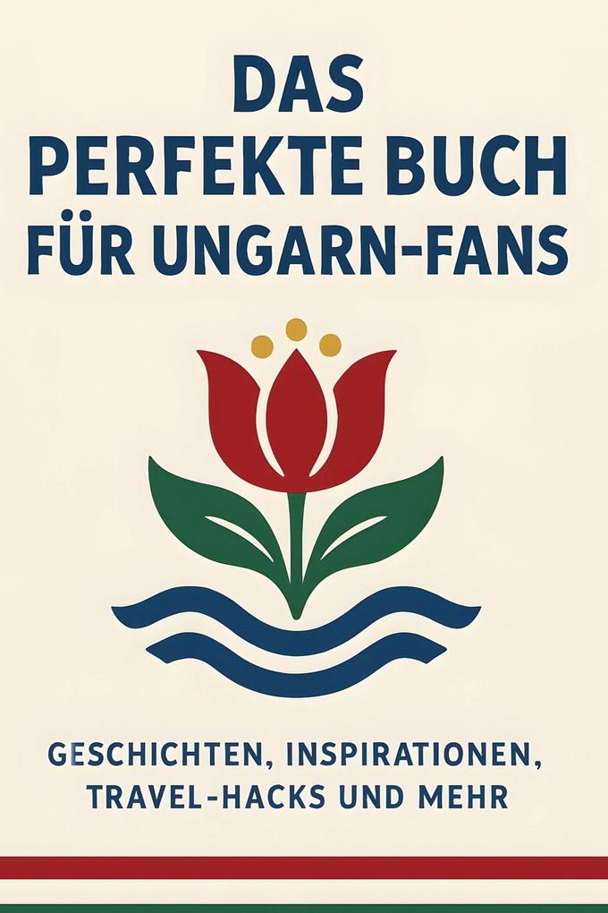 Das perfekte Buch für Ungarn-Fans