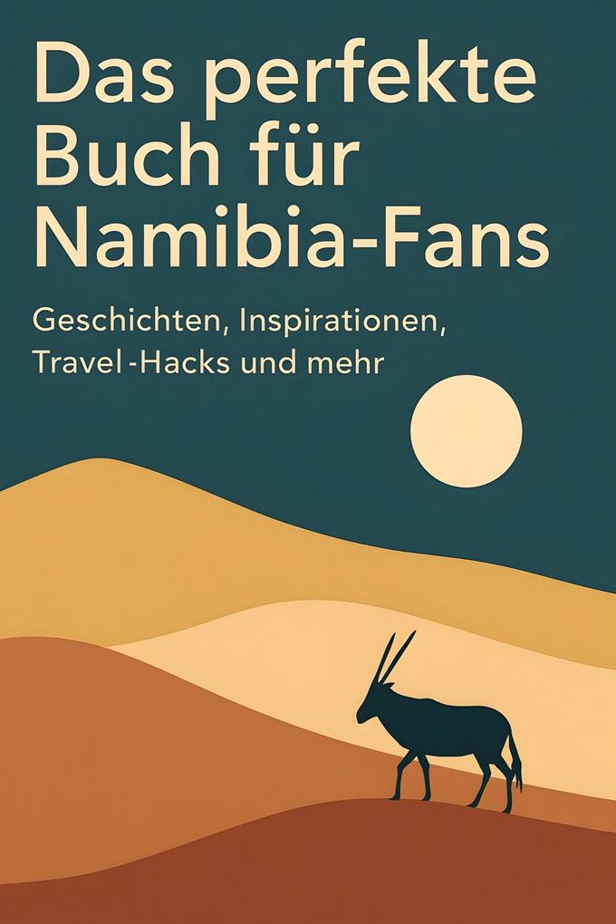 Das perfekte Buch für Namibia-Fans