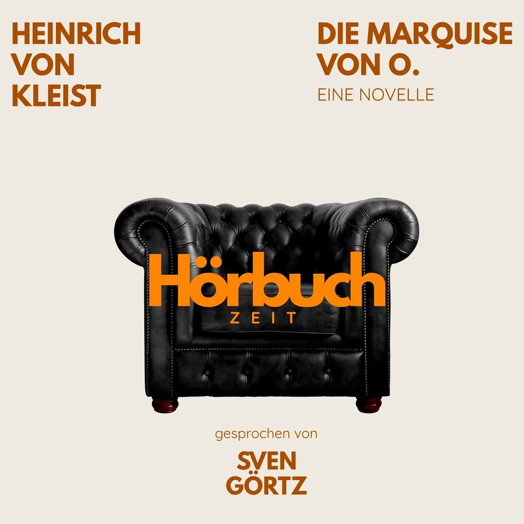 Die Marquise von O. Eine Novelle.