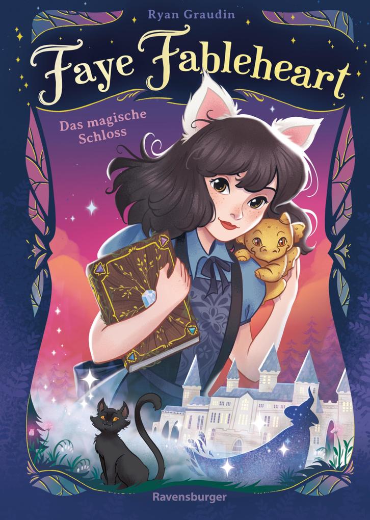 Faye Fableheart Band 1 - Das magische Schloss