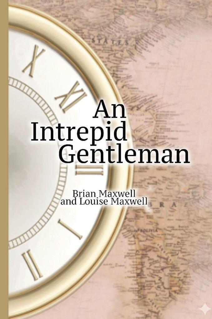 AN INTREPID GENTLEMAN