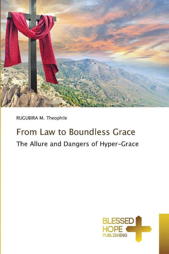From Law to Boundless Grace