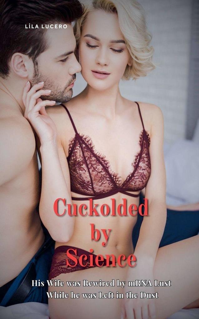 Cuckolded by Science