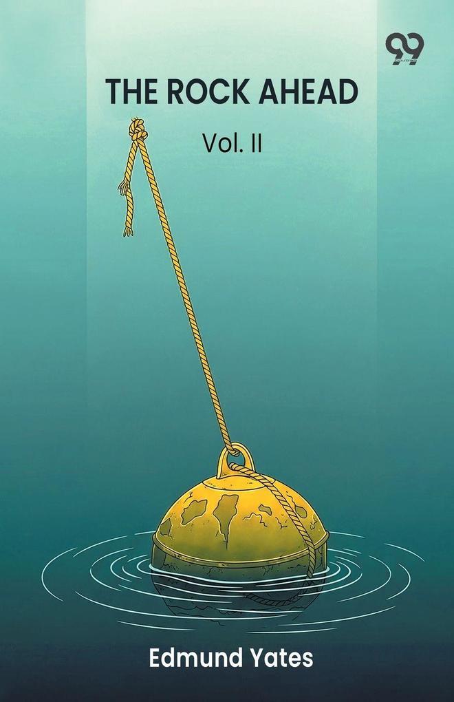 The Rock Ahead A Novel Vol. II
