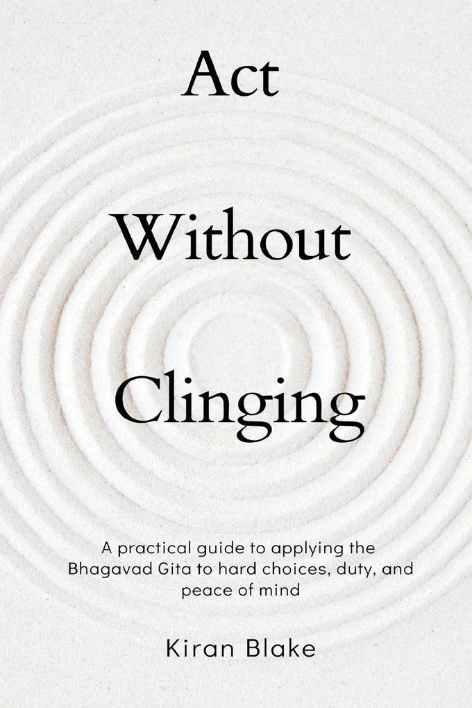 Act Without Clinging