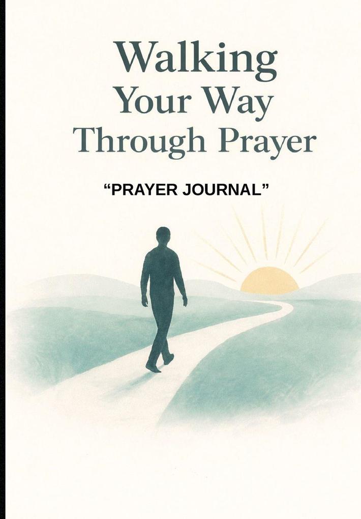 Walking Your Way Through Prayer