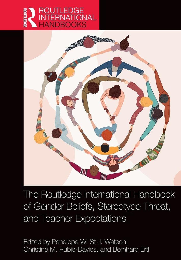 The Routledge International Handbook of Gender Beliefs Stereotype Threat and Teacher Expectations