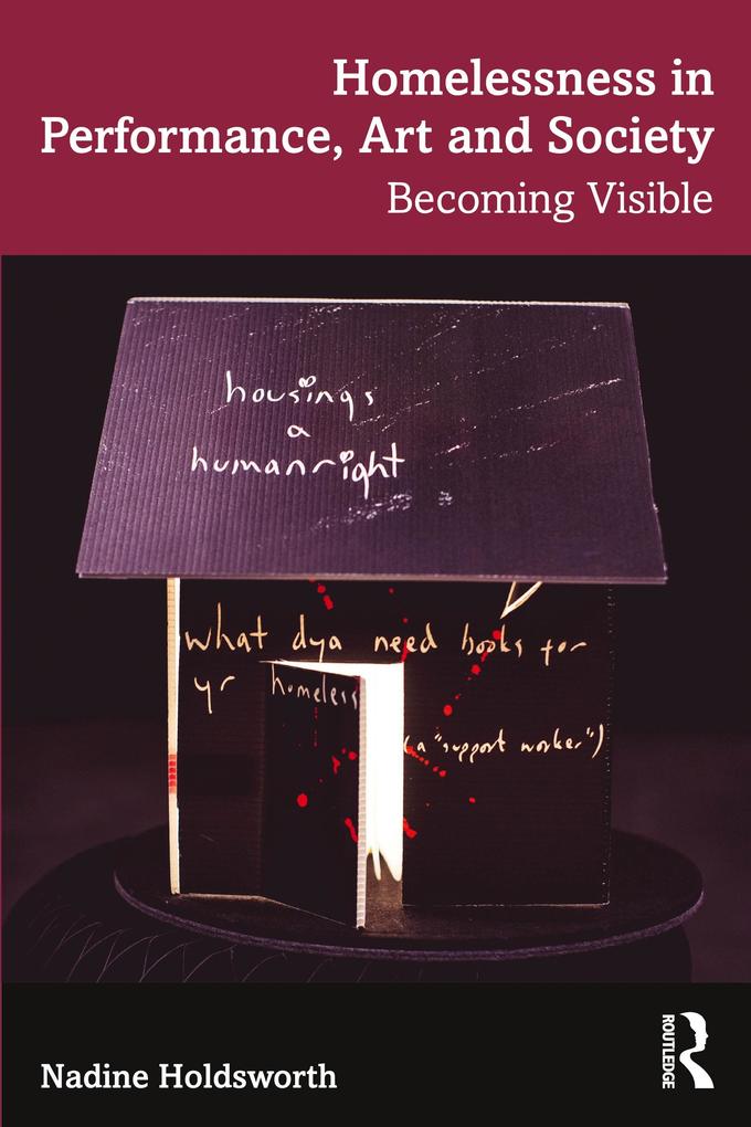Homelessness in Performance Art and Society