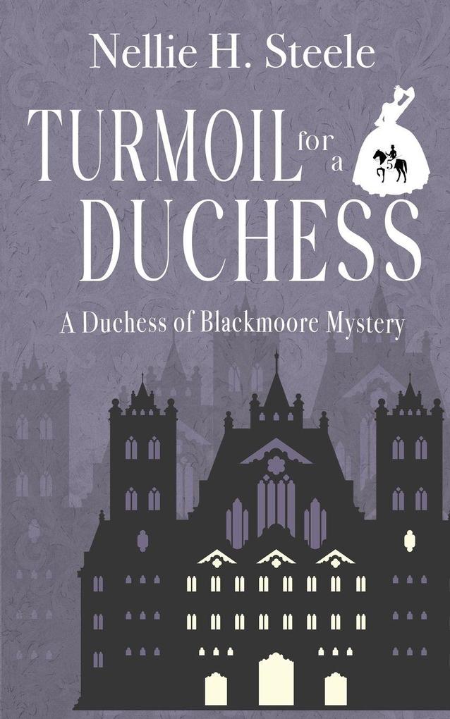Turmoil for a Duchess