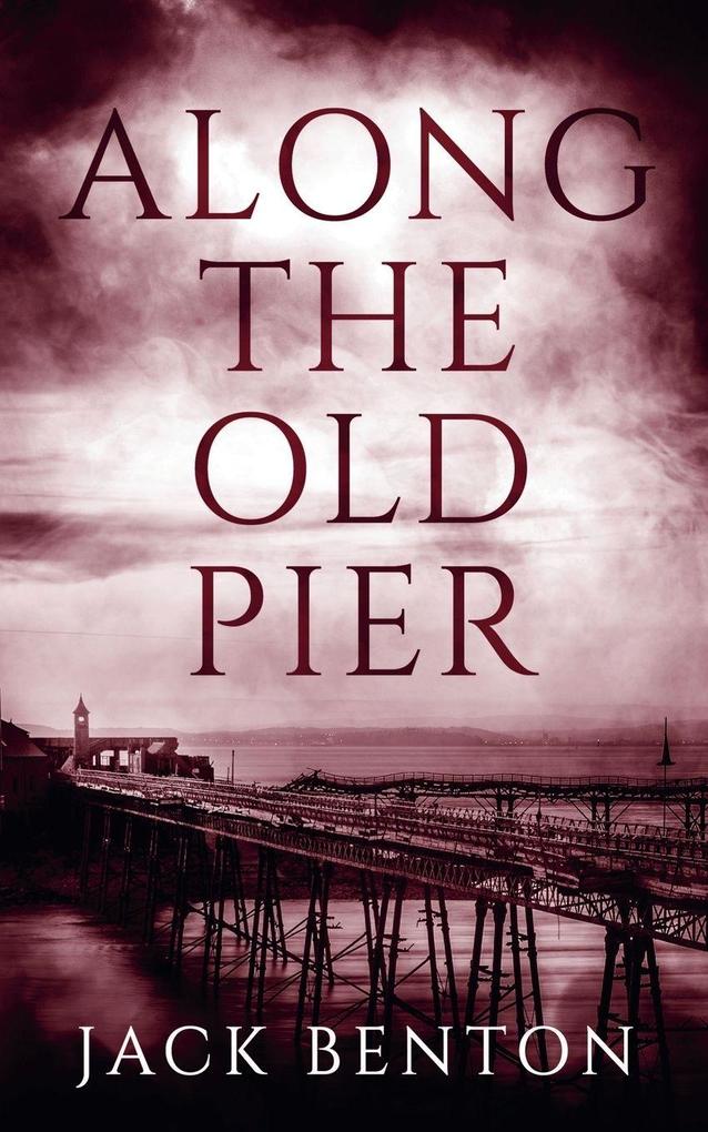 Along the Old Pier