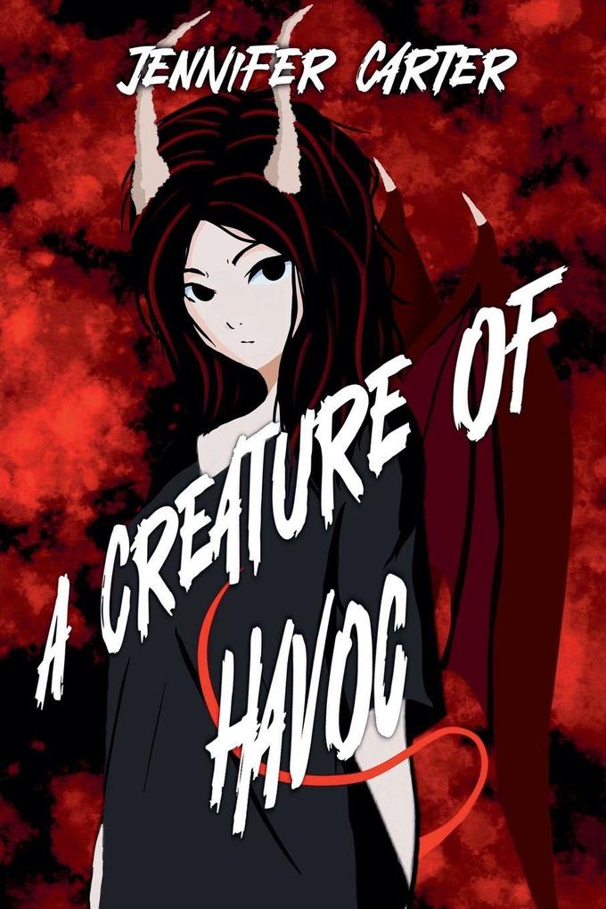 A Creature of Havoc