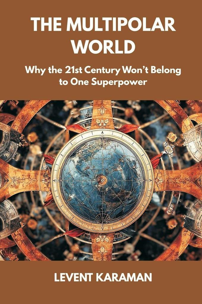 The Multipolar World