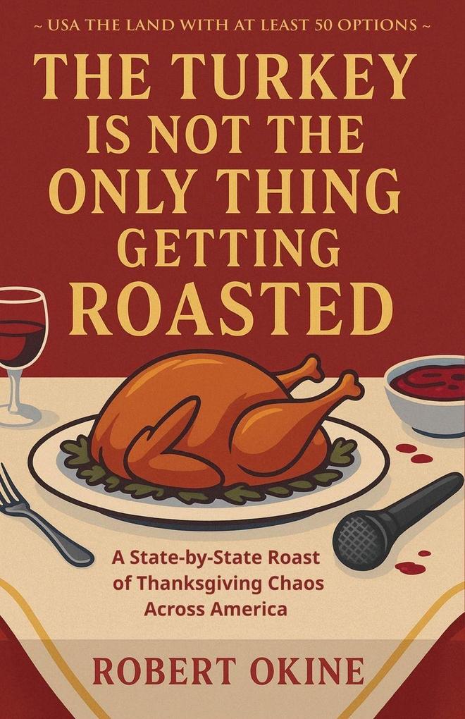 The Turkey Is Not The Only Thing Getting Roasted