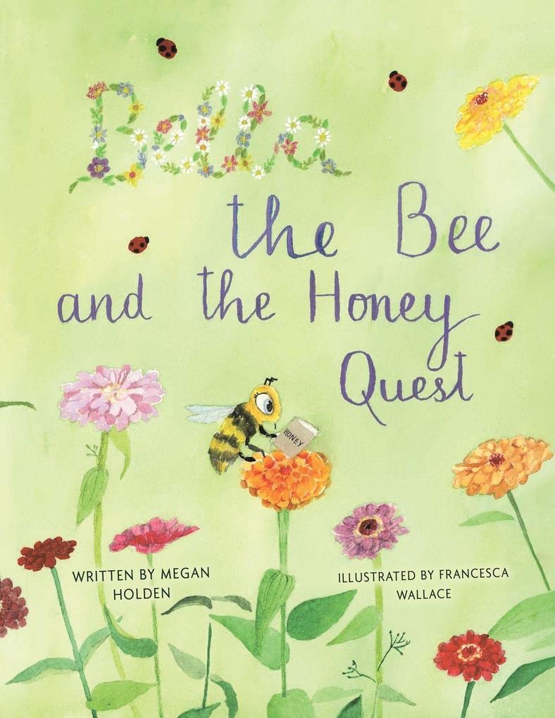 Bella The Bee And The Honey Quest