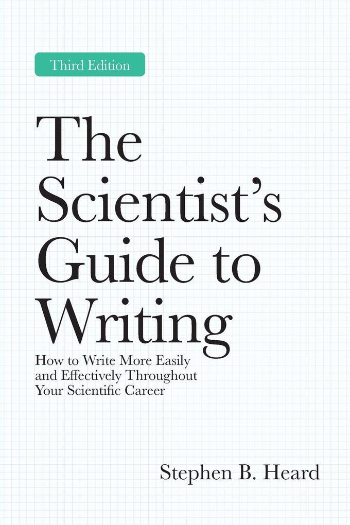 The Scientist's Guide to Writing 3rd Edition