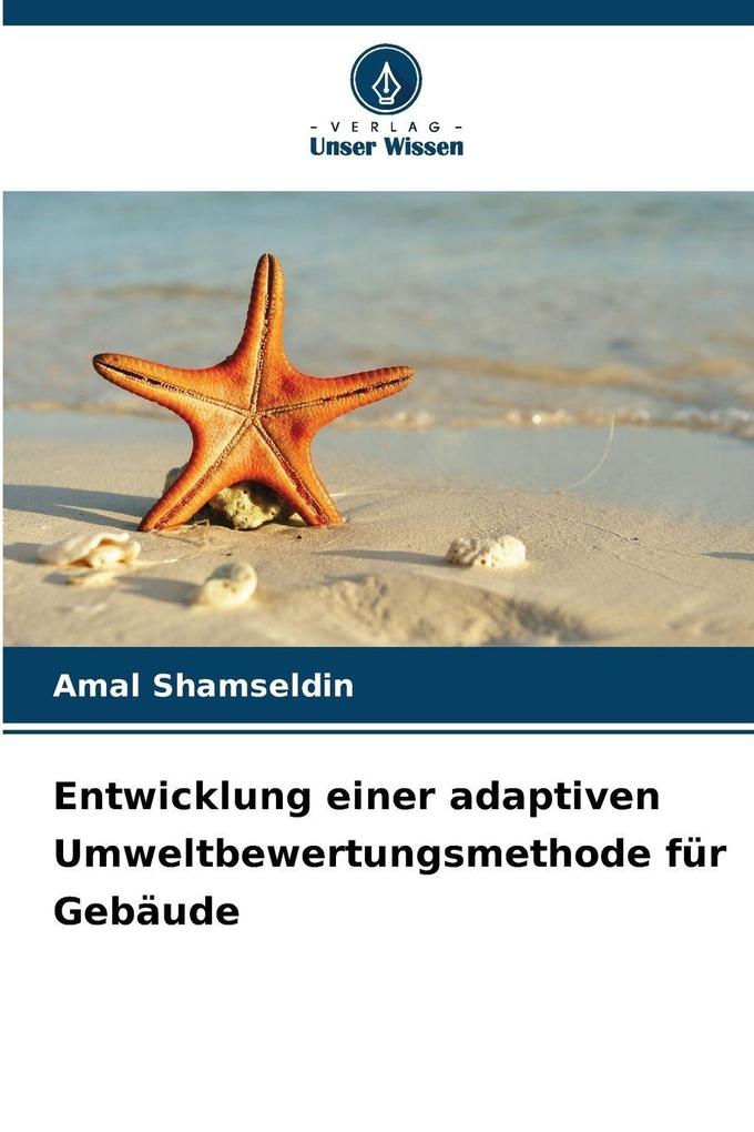 Entwicklung einer adaptiven Umweltbewertungsmethode für Gebäude