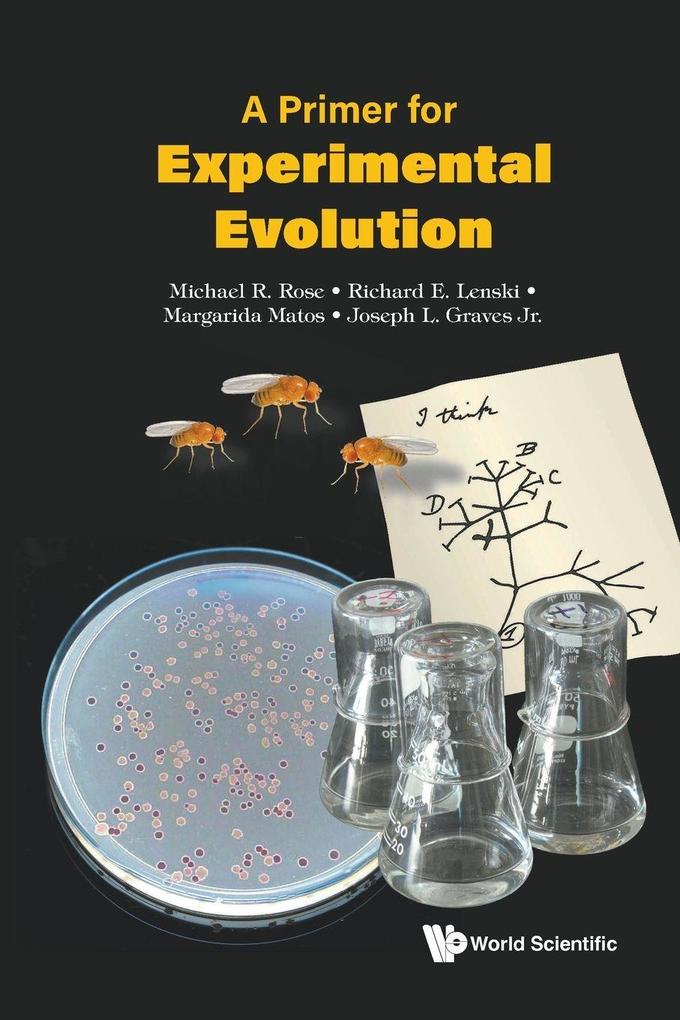 PRIMER FOR EXPERIMENTAL EVOLUTION A