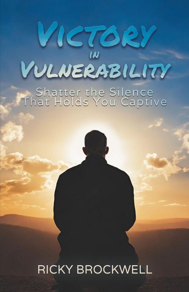 Victory in Vulnerability