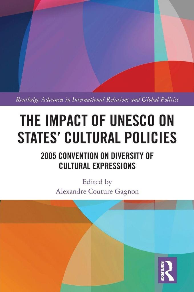 The Impact of UNESCO on States' Cultural Policies
