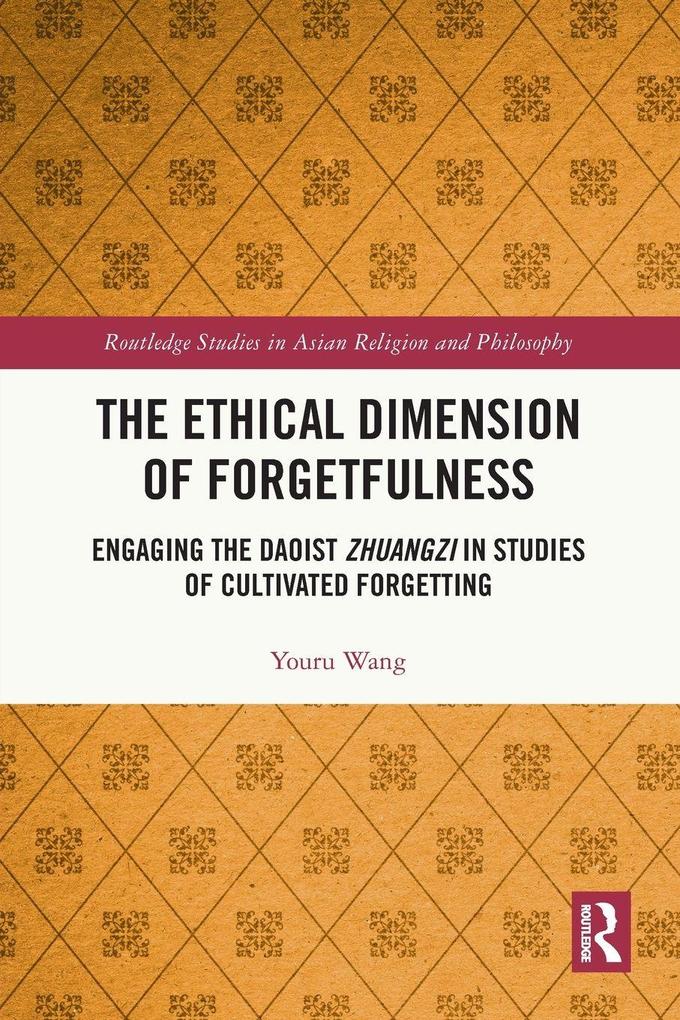 The Ethical Dimension of Forgetfulness