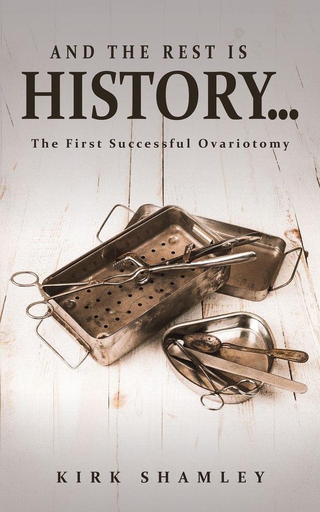 And the Rest Is History