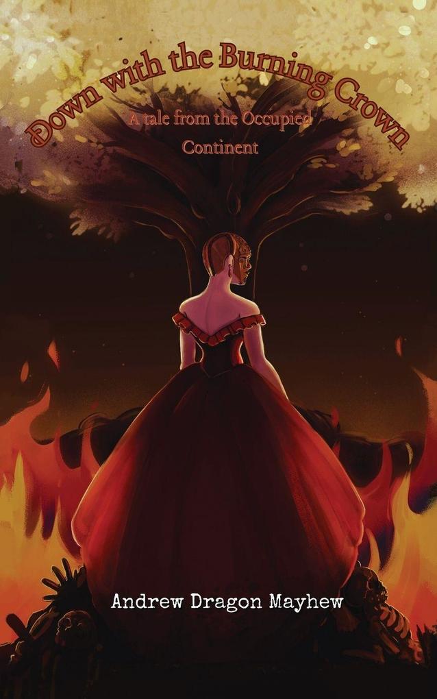 Down with the Burning Crown