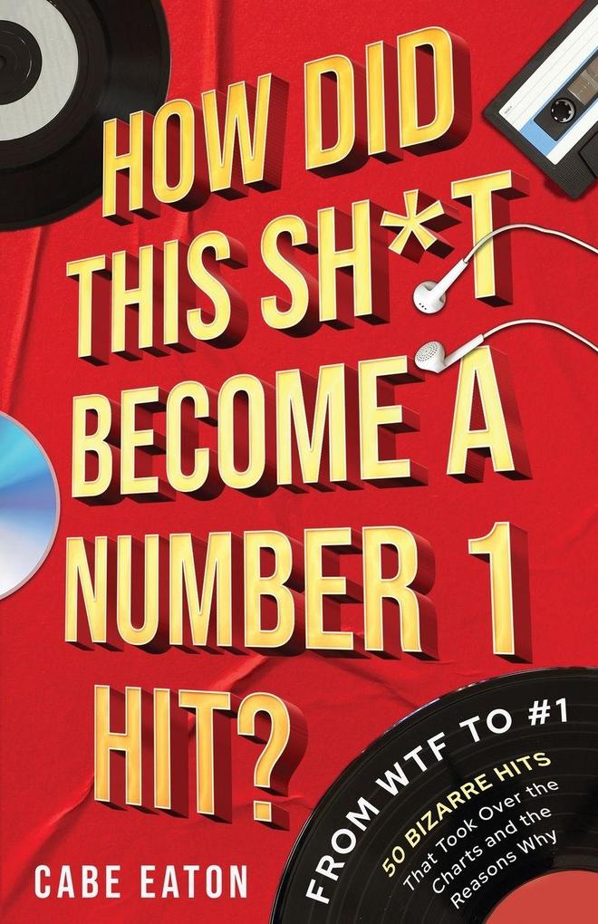 How Did This Sh*t Become a Number 1 Hit?
