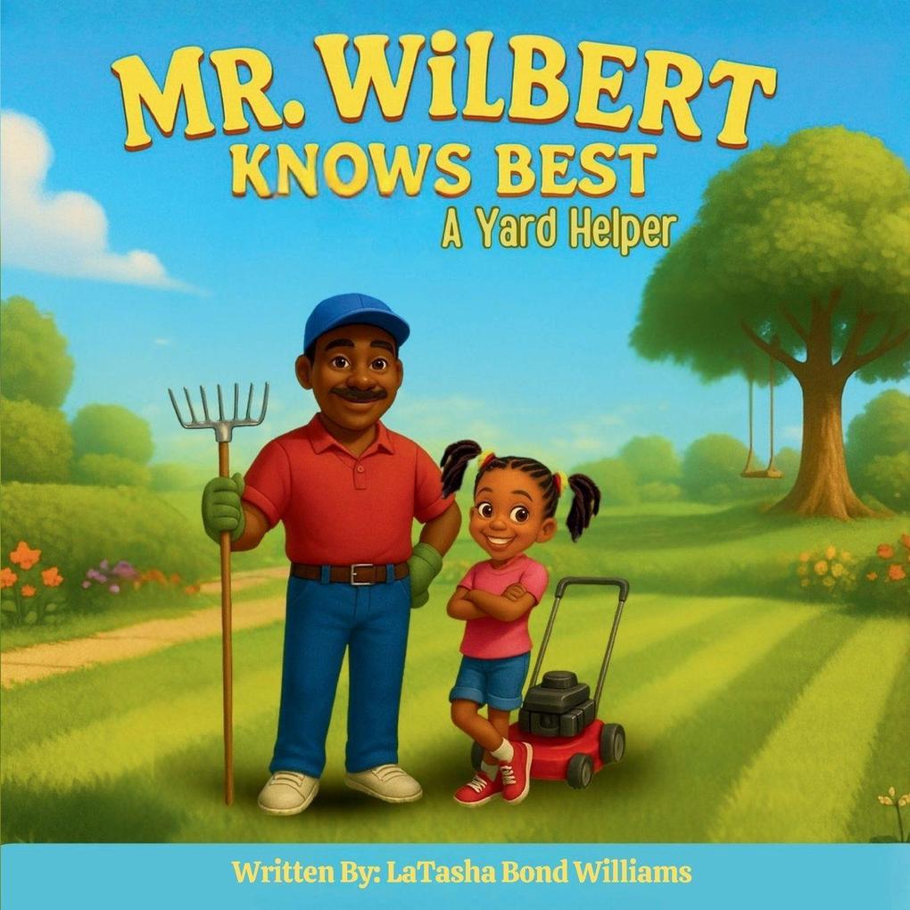 MR. WILBERT KNOWS BEST