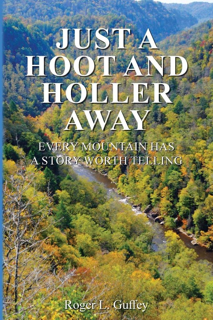 Just A Hoot and Holler Away