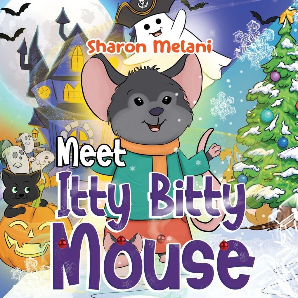 Meet Itty Bitty Mouse