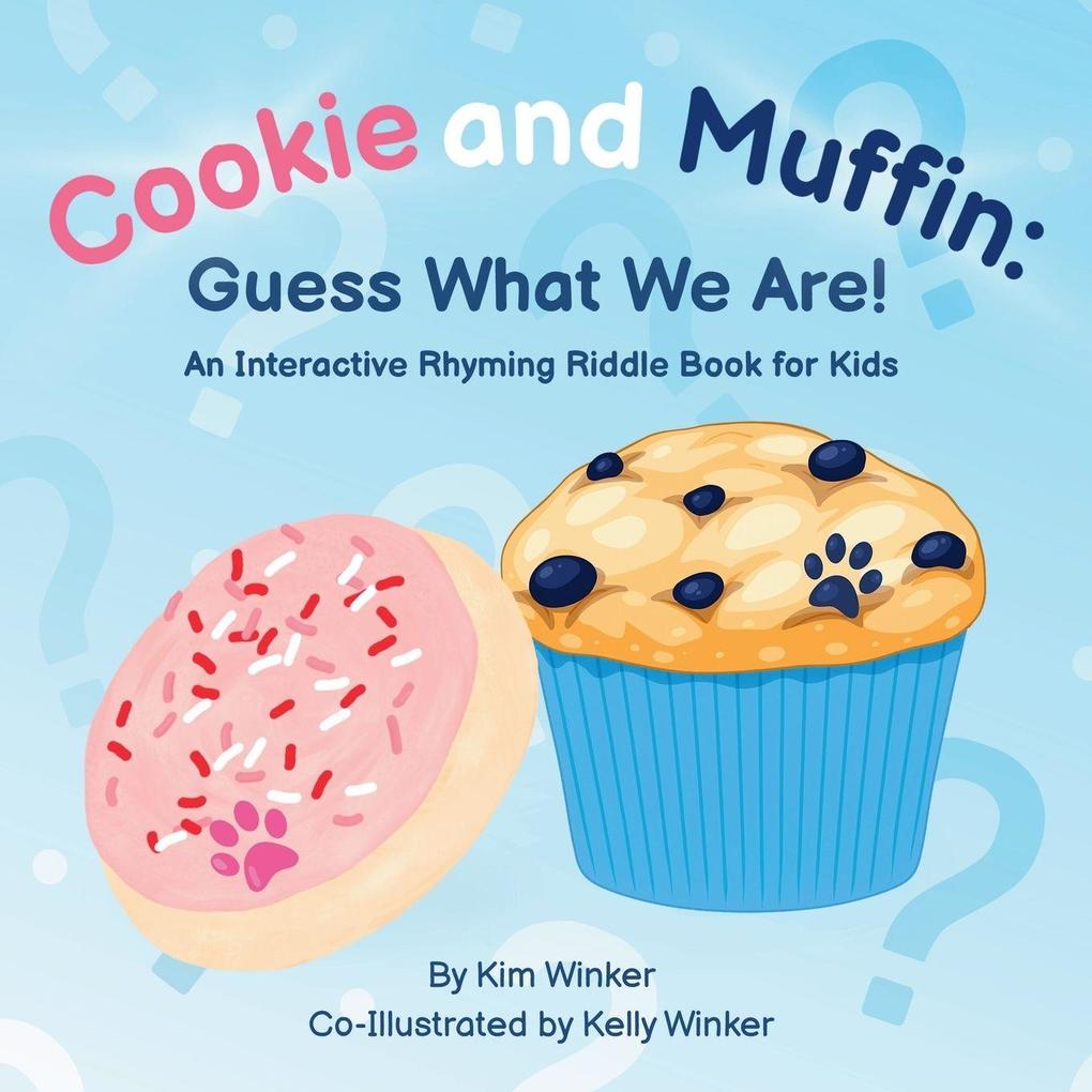 Cookie and Muffin