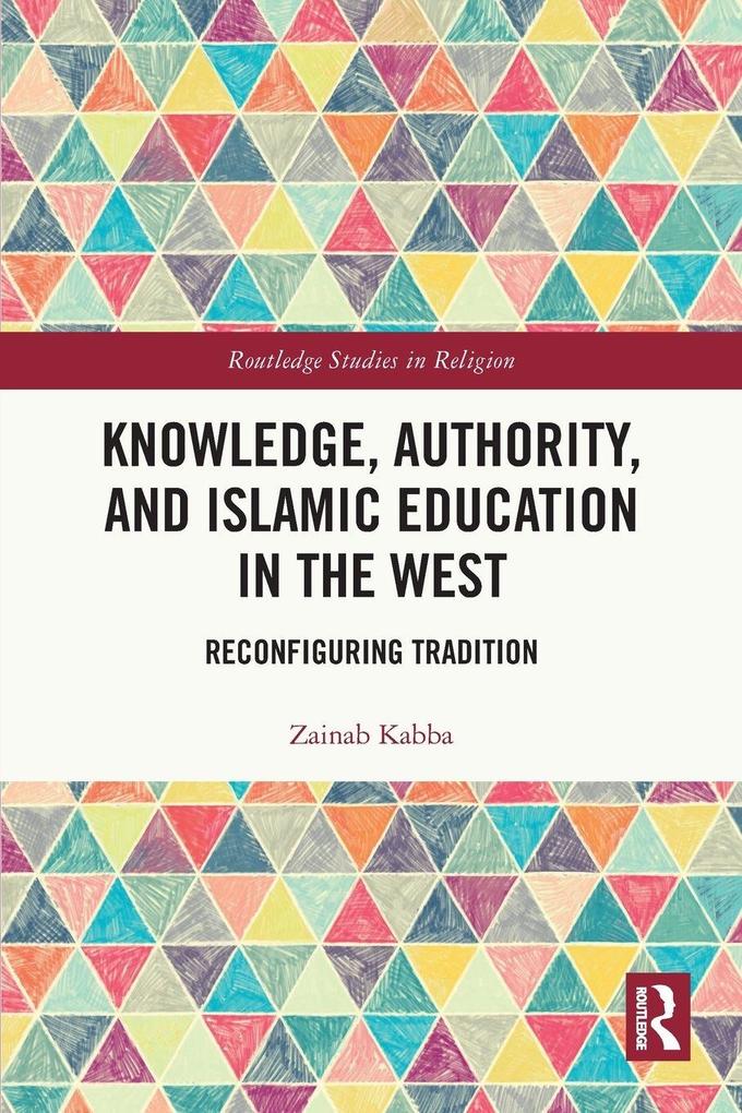 Knowledge Authority and Islamic Education in the West