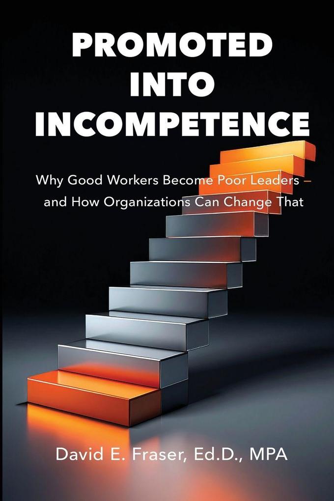 Promoted into Incompetence