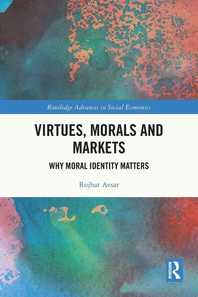 Virtues Morals and Markets