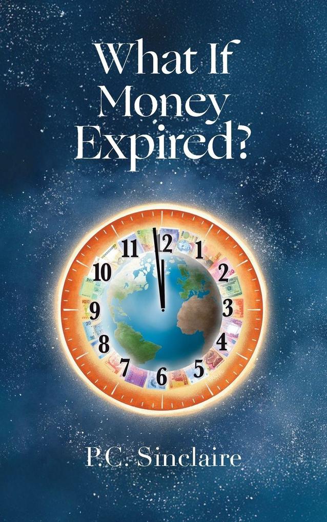 What If Money Expired?