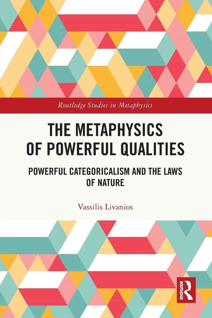 The Metaphysics of Powerful Qualities