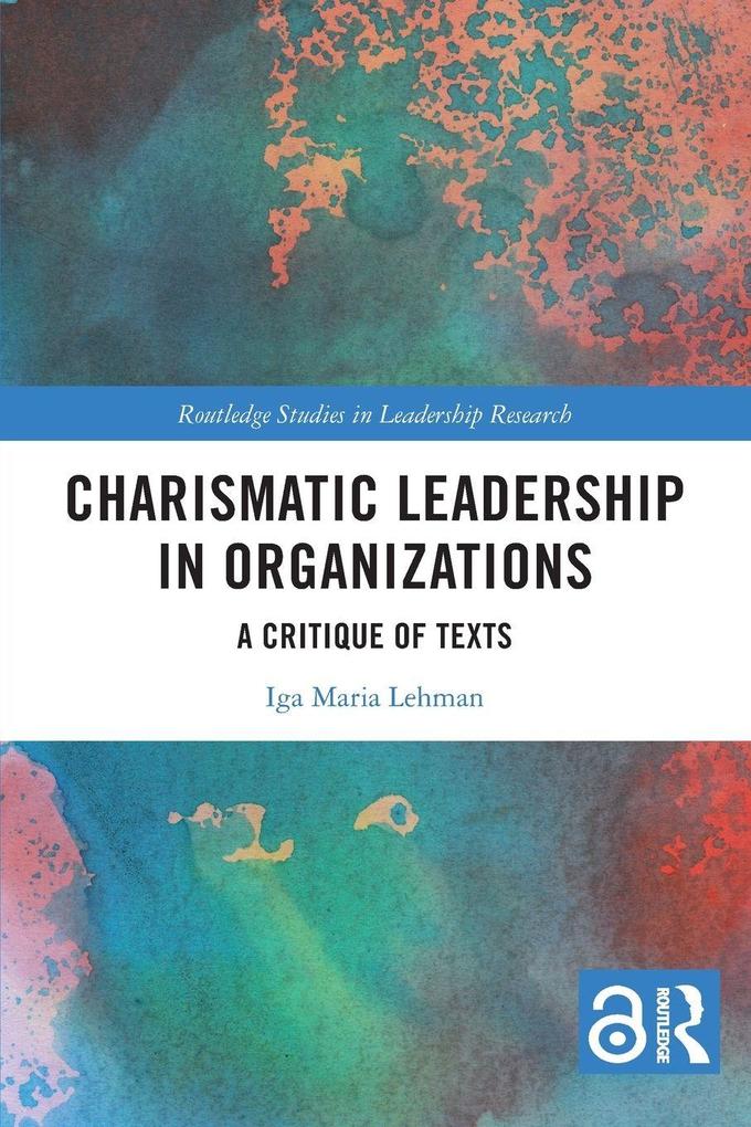 Charismatic Leadership in Organizations