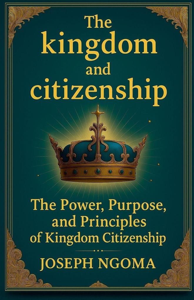 The kingdom And Citizenship