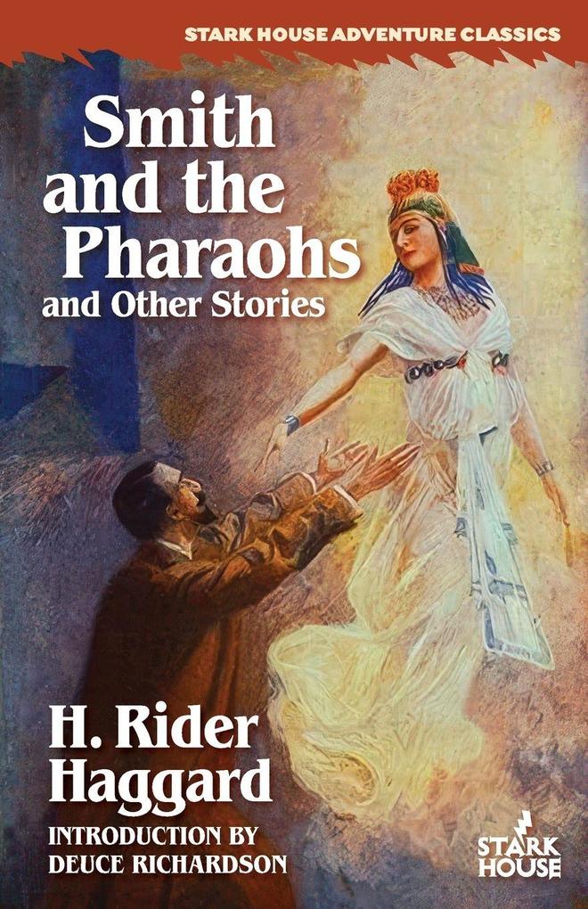 Smith and the Pharaohs and Other Stories